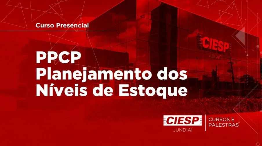 Curso Presencial: PPCP - Planejamento dos Níveis de Estoque - com curva ABC e Custo do Estoque