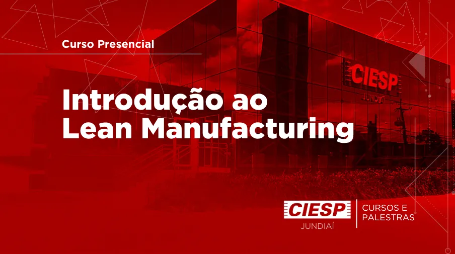 Curso Presencial: Introdução ao Lean Manufacturing